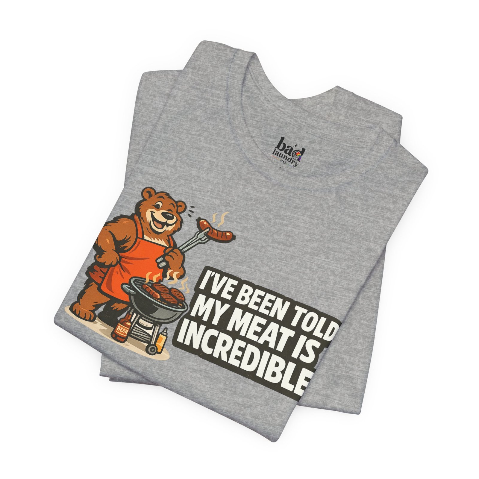 Funny BBQ Bear T-Shirt for Men | I've Been Told My Meat Is Incredible Graphic Tee | Gay Bear Humor Shirt | LGBTQ Pride - Image 32
