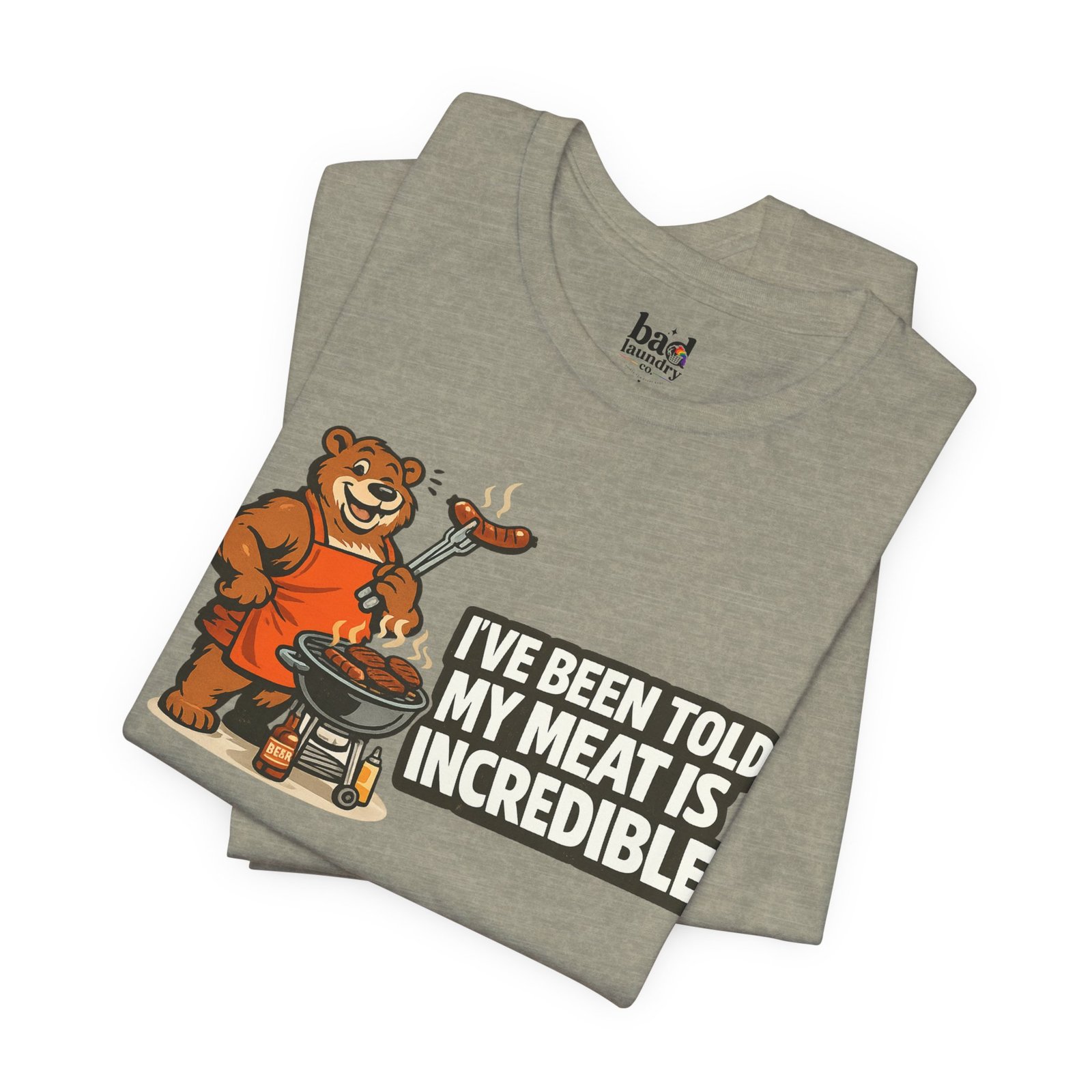 Funny BBQ Bear T-Shirt for Men | I've Been Told My Meat Is Incredible Graphic Tee | Gay Bear Humor Shirt | LGBTQ Pride - Image 23