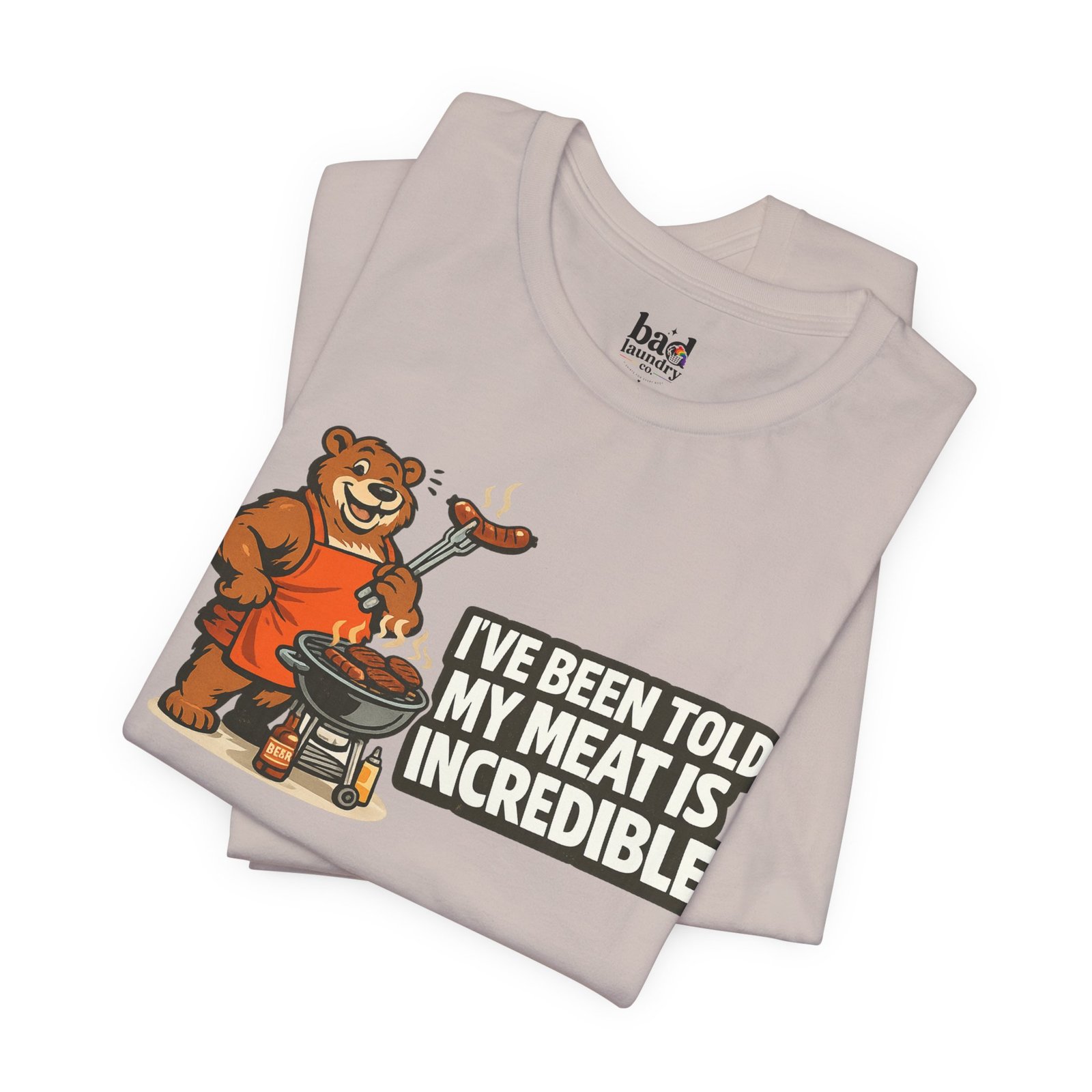 Funny BBQ Bear T-Shirt for Men | I've Been Told My Meat Is Incredible Graphic Tee | Gay Bear Humor Shirt | LGBTQ Pride - Image 29
