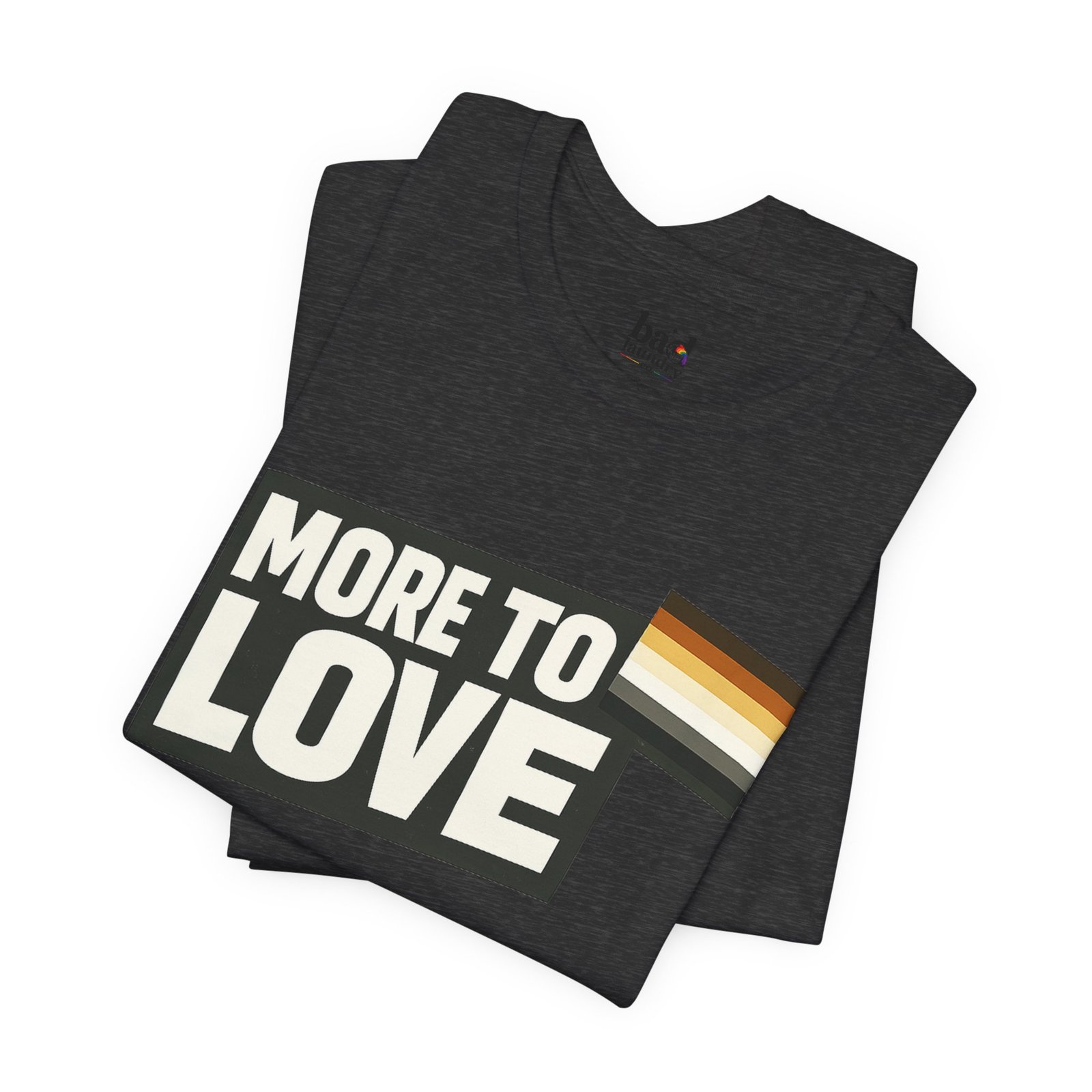 More to Love Bear Pride T-Shirt | Gay Bear Flag Shirt | LGBTQ Bear Community Graphic Tee | Body Positive Pride Apparel - Image 55