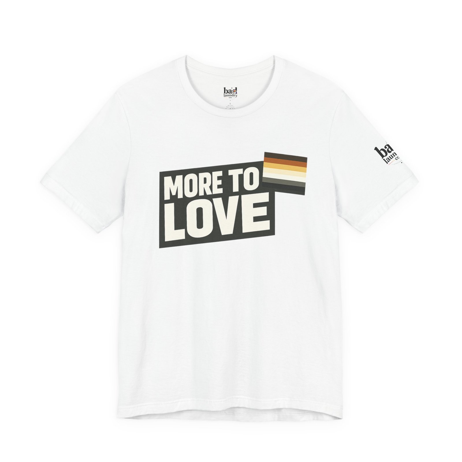 More to Love Bear Pride T-Shirt | Gay Bear Flag Shirt | LGBTQ Bear Community Graphic Tee | Body Positive Pride Apparel