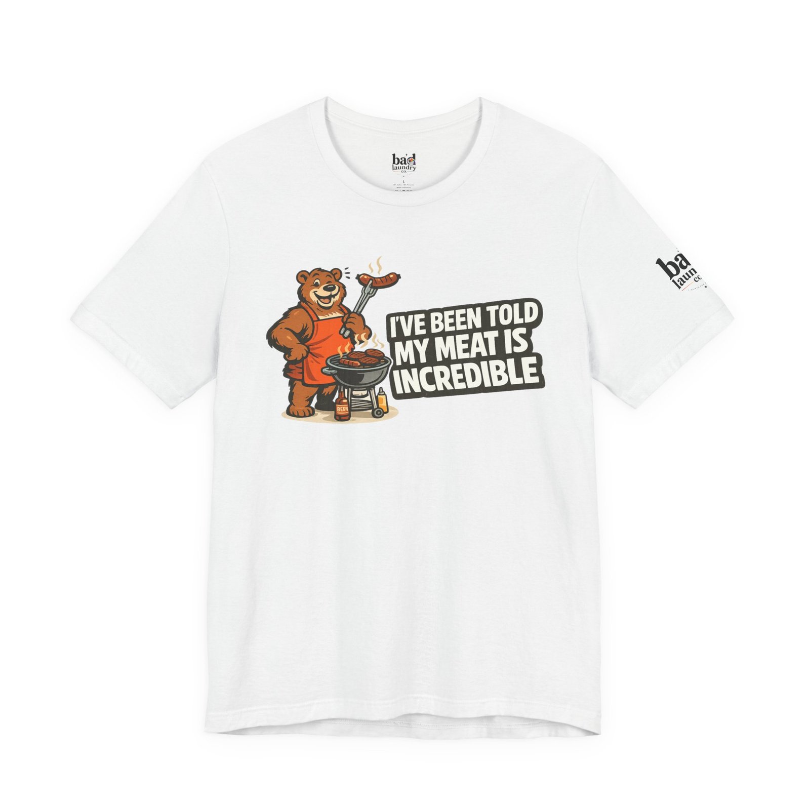 Funny BBQ Bear T-Shirt for Men | I've Been Told My Meat Is Incredible Graphic Tee | Gay Bear Humor Shirt | LGBTQ Pride