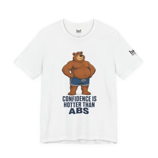 Confidence Is Hotter Than Abs Bear T-Shirt for Men | Funny Body Positive Bear Graphic Tee | Gay Bear Pride Shirt